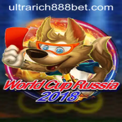The Ultimate Guide to WorldCupRussia2018 with Insights on Ultra Rich888